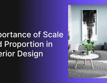 How To Use Scale and Proportion in Interior Design?